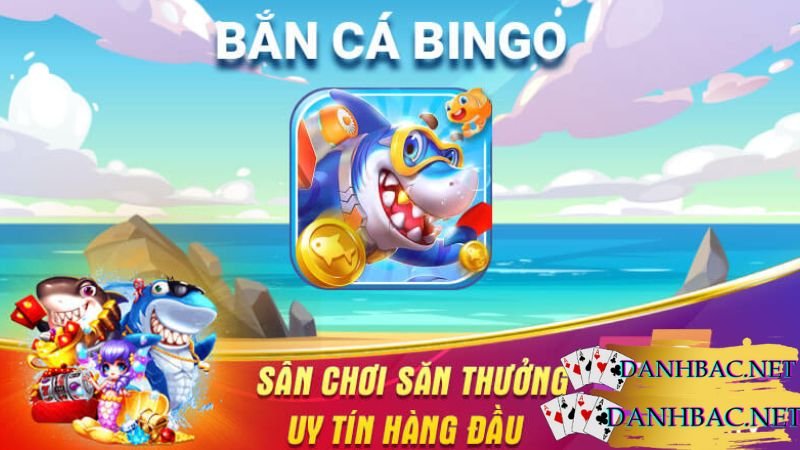 Bắn Cá Bingo: Giới Thiệu và Cách Chơi