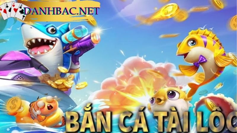 Giới thiệu về Bắn Cá Tài Lộc