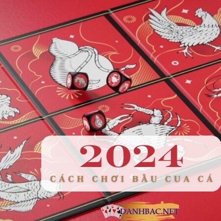 Giới thiệu về cách chơi bầu cua Online đỉnh nhất 2024