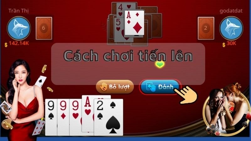 Cách Chơi Tiến Lên