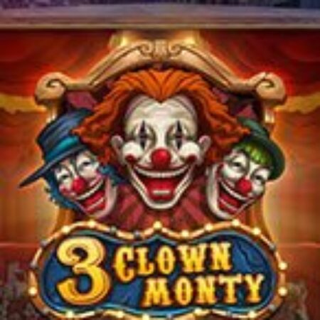 3 chú hề  – 3 Clown Monty Slot