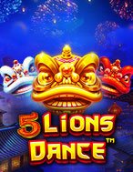 Ngũ Lân Tụ Hội – 5 Lions Dance Slot