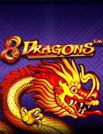 Bát Long Quy Tụ – 8 Dragons Slot