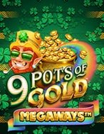 9 Hũ Vàng Megaways – 9 Pots of Gold Megaways Slot