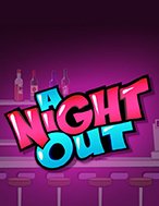 A Night Out Slot