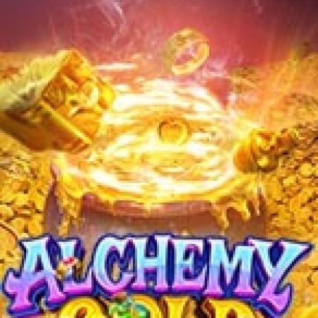 Thuật Giả Kim – Alchemy Gold Slot