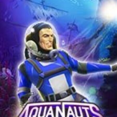 Nhà Thám Hiểm – Aquanauts Slot