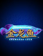 Arowana’s Luck Slot