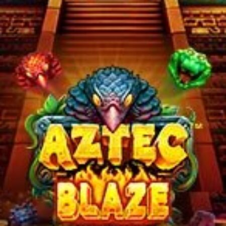 Ngọn Lửa Aztec – Aztec Blaze Slot