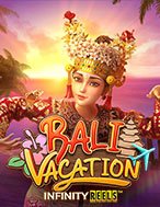 Kì Nghỉ Bali Trong Mơ – Bali Vacation Slot