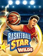 Siêu Bóng Rổ Wilds – Basketball Star Wilds Slot