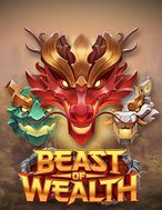 Quái Vật Tài Lộc – Beast of Wealth Slot