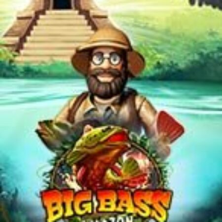 Câu Siêu Cá Ở Amazon – Big Bass Amazon Xtreme Slot