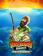 Săn Lùng Thủy Quái – Big Bass Bonanza Megaways Slot