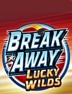 Break Away Lucky Wilds Slot