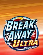 Break Away Ultra Slot