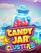 Hũ Kẹo Vàng Clusters – Candy Jar Clusters Slot