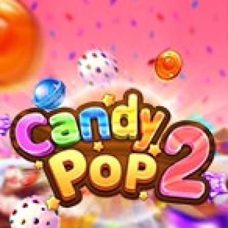 Candy Pop 2 Slot