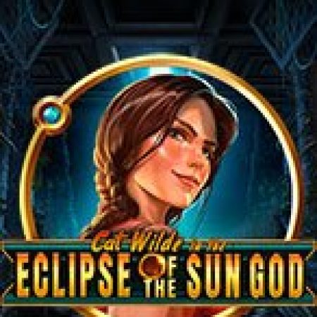 Nhật Thực Thần Mặt Trời – Cat Wilde in the Eclipse of the Sun God Slot