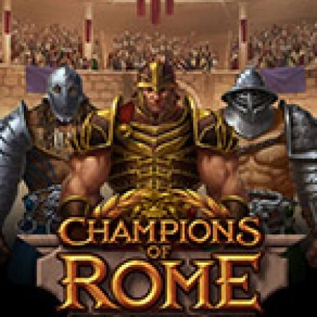 Champions of Rome Slot