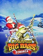 Săn Cá Lớn Đêm Giáng Sinh – Christmas Big Bass Bonanza Slot