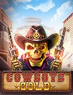 Cao Bồi Đọ Súng – Cowboys Gold Slot