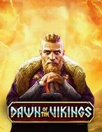 Huyền Thoại Vikings – Dawn of the Vikings Slot