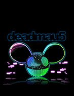 deadmau5 Slot