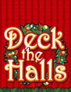 Deck The Halls – Deck the Halls Slot