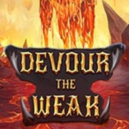 Devour the Weak Slot