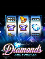 Kim Cương Vĩnh Cửu – Diamonds are Forever 3 Lines Slot