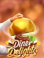 Bữa Tối Vui Vẻ – Diner Delights Slot