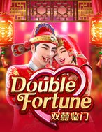 Song Hỷ Lâm Môn – Double Fortune Slot