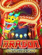 Rồng Lửa Đại Chiến – Dragon Hot Hold and Spin Slot