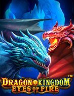 Đôi Mắt Hỏa Long – Dragon Kingdom Eyes of Fire Slot