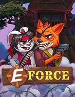 E-Force Slot