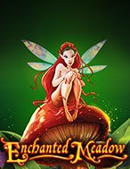 Vườn Tiên Nữ – Enchanted Meadow Slot