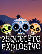 Esqueleto Explosivo Slot