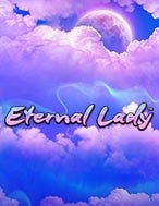 Eternal Lady Slot