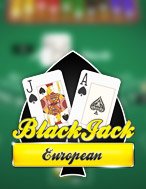 BlackJack MH: Châu Âu – European BlackJack MH Slot