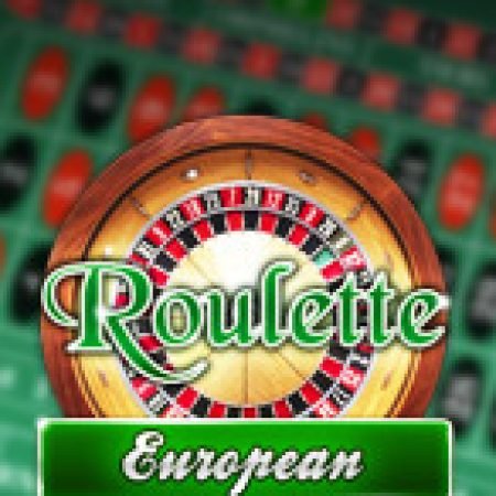 Roulette Châu Âu – European Roulette Slot