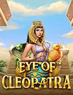 Đôi Mắt Của Cleopatra – Eye of Cleopatra Slot