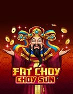 Fat Choy Choy Sun Slot