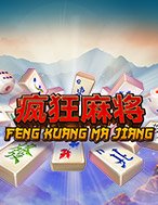 Feng Kuang Ma Jiang Slot