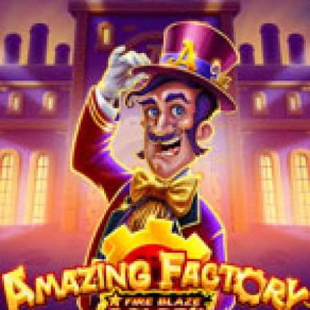 Fire Blaze Golden : Amazing Factory Slot