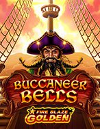 Fire Blaze Golden: Buccaneer Bells Slot