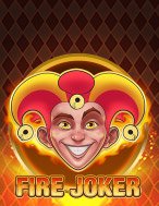 Rực Lửa – Fire Joker Slot