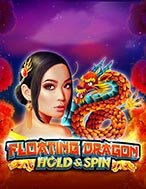 Hội Đua Thuyền Rồng – Floating Dragon Hold&Spin Slot