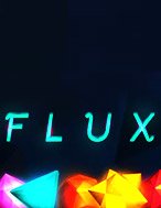 Flux Slot