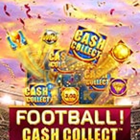 Football! Cash Collect™ Slot